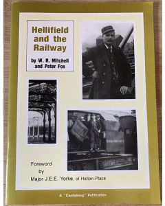Hellifield and the Railway by W R Mitchel and Peter Fox