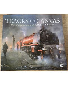 Tracks on Canvas - The Paintings of Philip D Hawkins