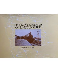 The Lost Railways of Lincolnshire