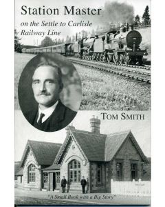 Station Master on the Settle to Carlisle Railway Line - Tom Smith