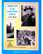 Shanty Life on the Settle-Carlisle Railway by W.R. Mitchell